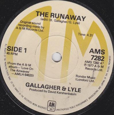 7inch Record GALLAGHER & LYLE - The Runaway AMS7282 A&M Records 1977 UK Pop Used