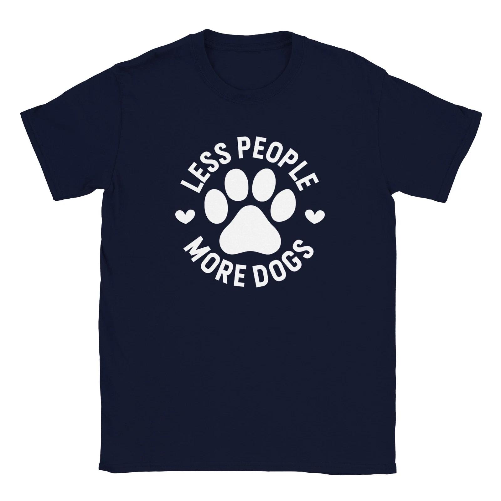 Less People More Dogs - Classic Unisex Crewneck T-shirt XXXXL
