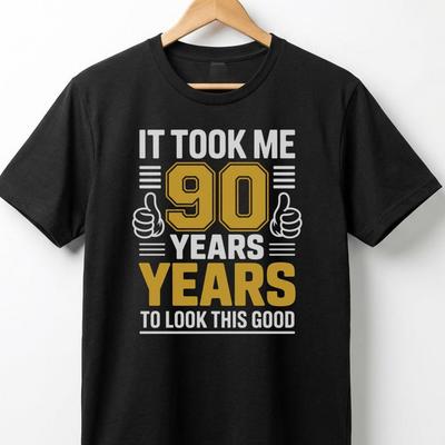 90th Birthday T-Shirt - 90 Years Old To Look This Good Funny Gift