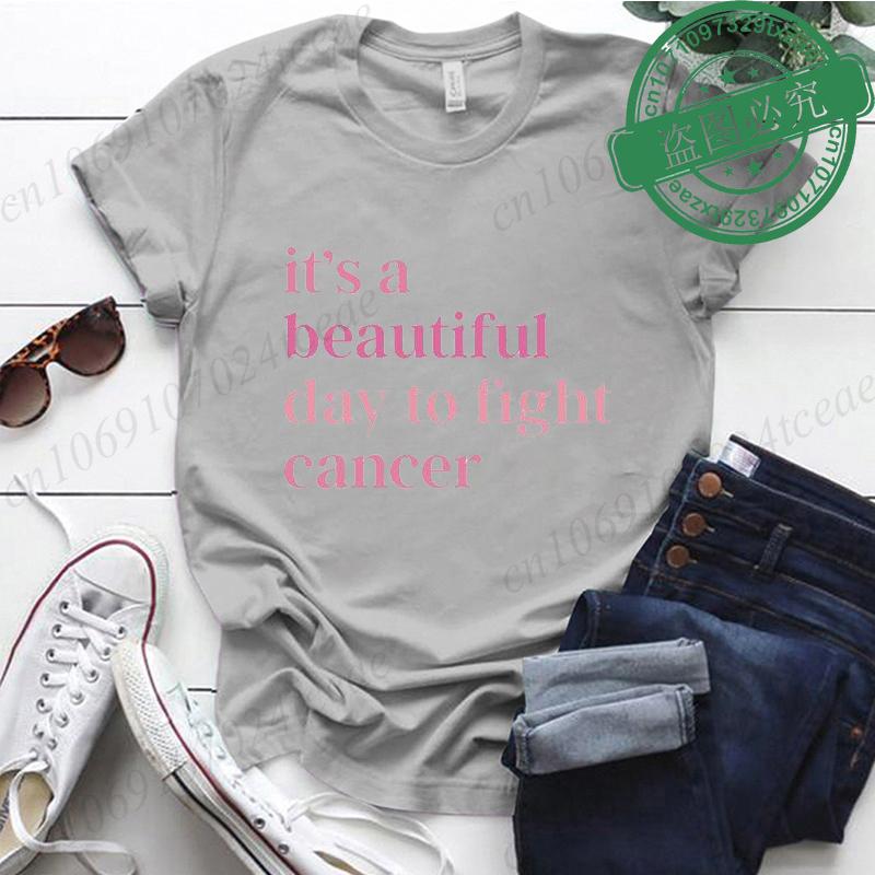 Fashion Its A Beautiful Day To Fight Cancer Tshirt Womens Clothing Summer Short Sleeves Tops Casual Cancer Fighting Clothes S