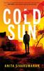 The Cold Sun : An Utterly Gripping Crime Thriller Packed with Suspense Book