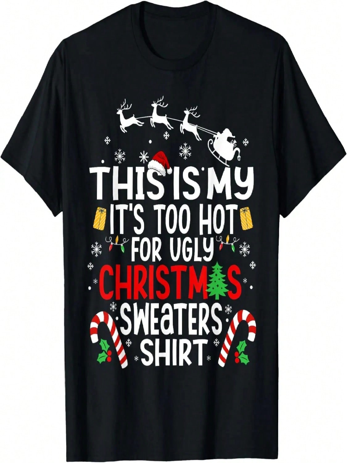 This Is My It s Too Hot For Ugly Christmas Sweaters T-Shirt S разноцветный