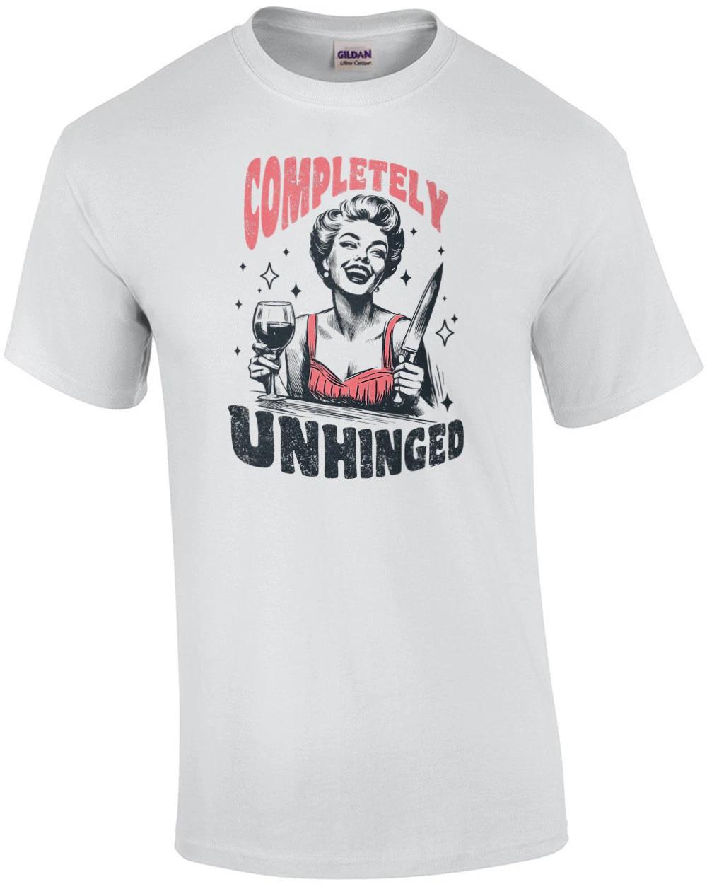 Completely Unhinged - Funny Sarcastic Vintage Ladies Wine T-Shirt XL