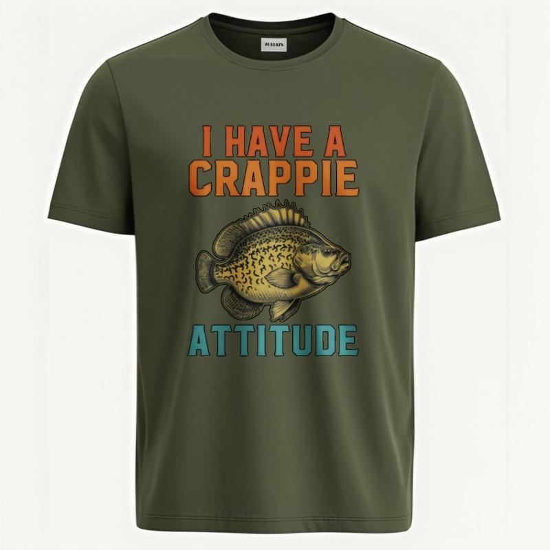 Men Fashion tshirt Plus Size summer For her t shirt I Have A Crappie Attitude Short Sleeve New Arrived Round Neck Tshirt