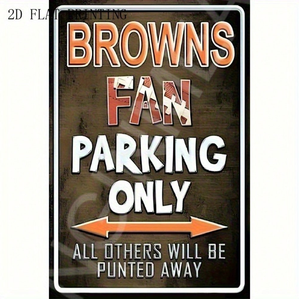 Cleveland Browns Fan Parking Metal Sign Retro Wall Art for Man Cave Garage Decor 20x30