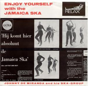 

7inch Record JOHNNY DE MIRANDA HIS SKAGROUP Enjoy Yourself With The Jamaica Ska 45002 Relax 1966 Netherland Reggae Ska Dub Used