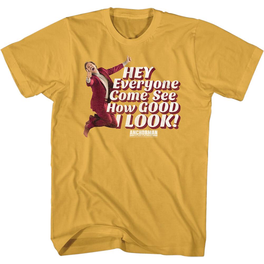 Anchorman Hey Everyone Come See How Good I Look Men T Shirt Movie Merch S