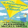 The Uncommon Appeal of Clouds by Alexander McCall Smith Paperback Book 9780349138763