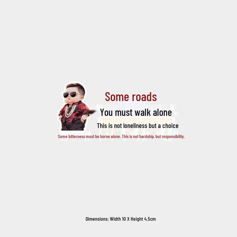 

Funny Some Roads You Have to Walk Alone Car Sticker for Windshield