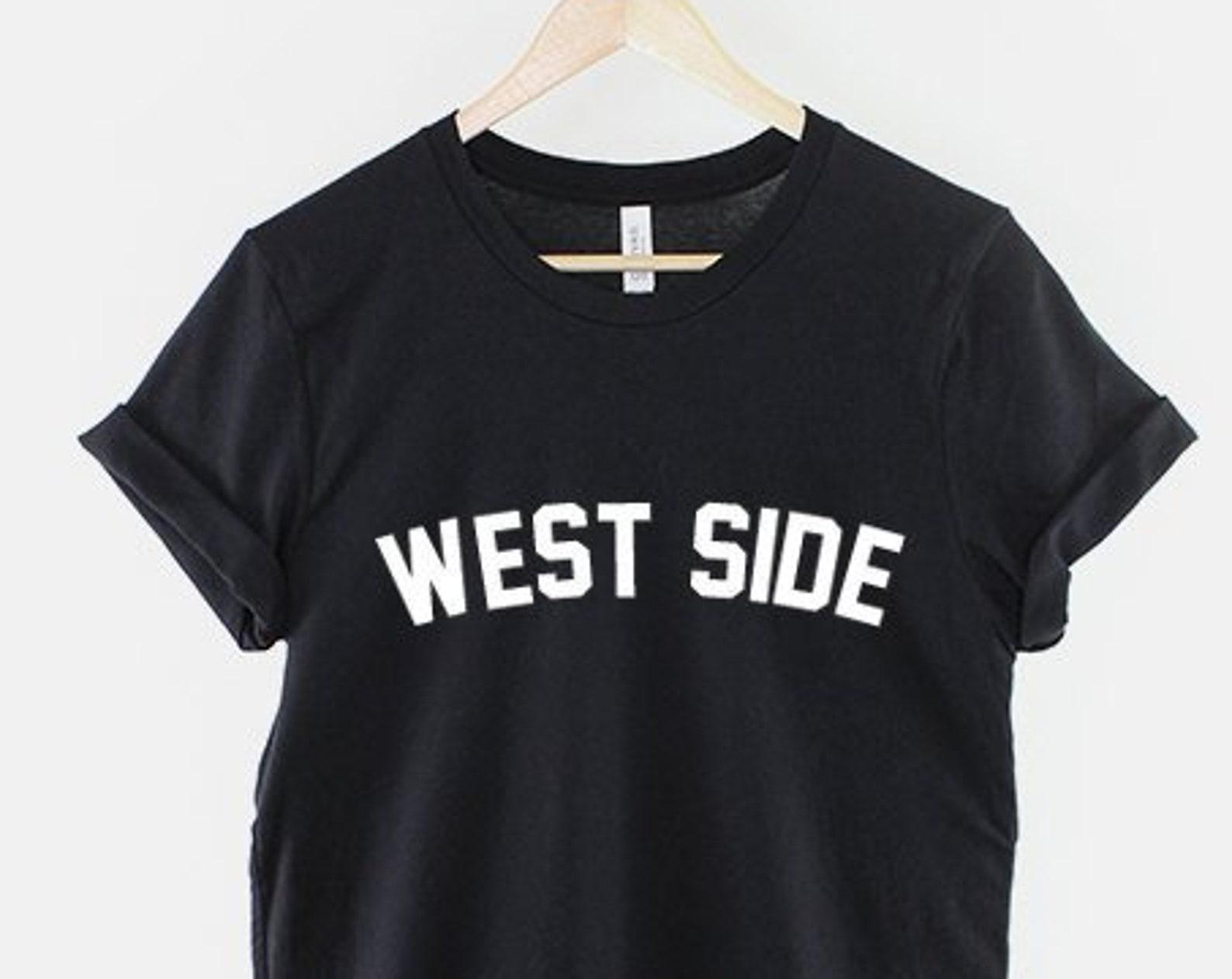 West Side T-Shirt, Urban Streetwear Design, City Pride Graphic Gift S