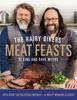 The The Hairy Bikers' Meat Feasts : With Over 120 Delicious Recipes - A Meaty Modern Classic Book