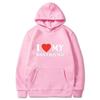 KOCHAM MOJEGO CHŁOPAKA Mężczyźni Kobiety Bluza z kapturem Outdoor Street Casual Modna Walentynki Wiosna Jesień Zima Ciepła Bluza