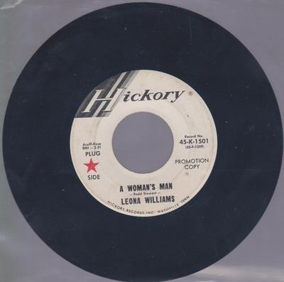 7inch Record LEONA WILLIAMS  A Womans Man 45K1501PROMO HICKORY 1968 US CountryFolk Used