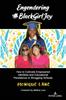 The Engendering #BlackGirlJoy : How To Cultivate Empowered Identities and Educational Persistence In Struggling Schools : 1 Book