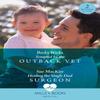 Tempted By The Outback Vet  Healing The Single Dad Surgeon by Sue... 9780263321715