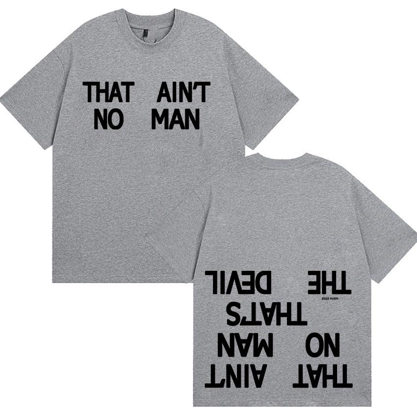 Jessie Murph That Ain't No Man Album Letter Print T Shirts Men Women Casual Fashion Cozy Cotton Short Sleeve T-shirt Summer Tops
