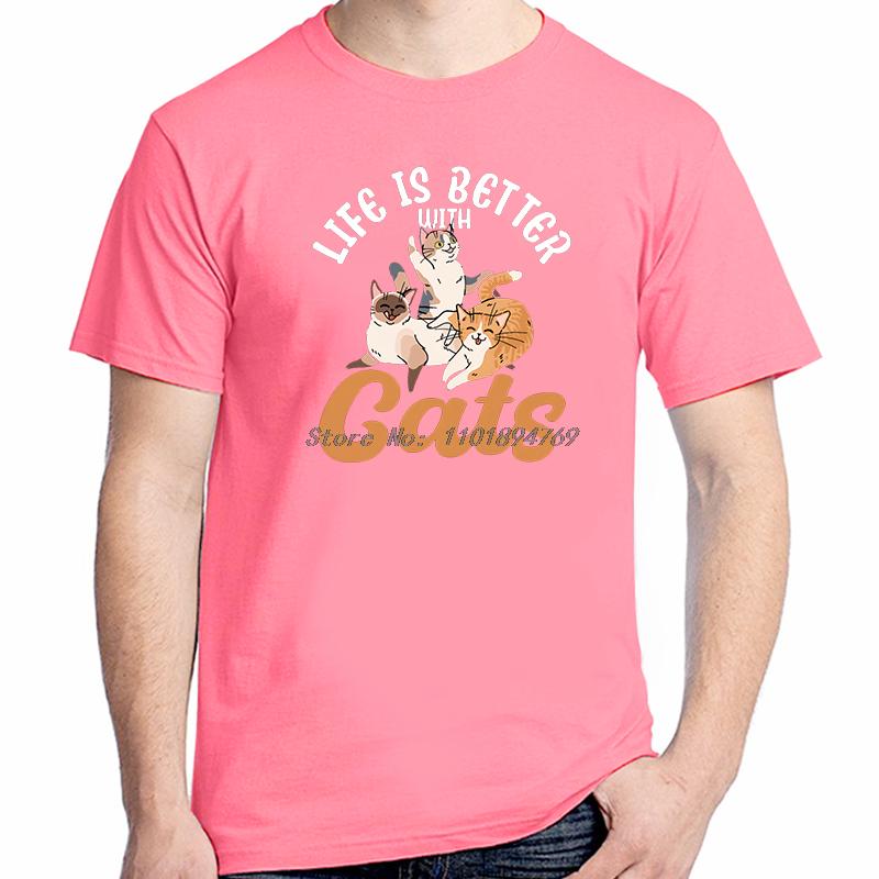 Life Is Better With Cats Funny Graphic T Shirts Fashion Tops  Tshirt New Arrival Goods Short Sleeve Tee Printed Tshirt