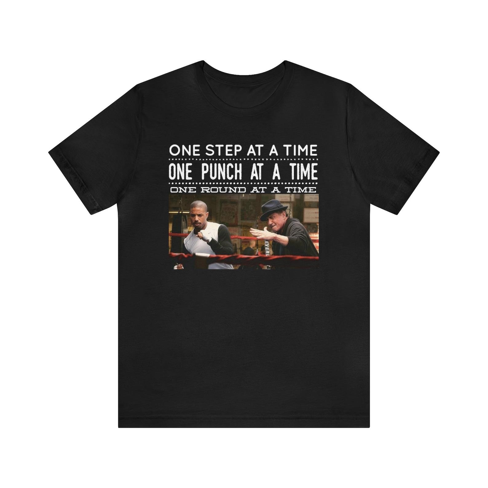 One Step One Punch One Round at a time Unisex Short Sleeve Tee 120