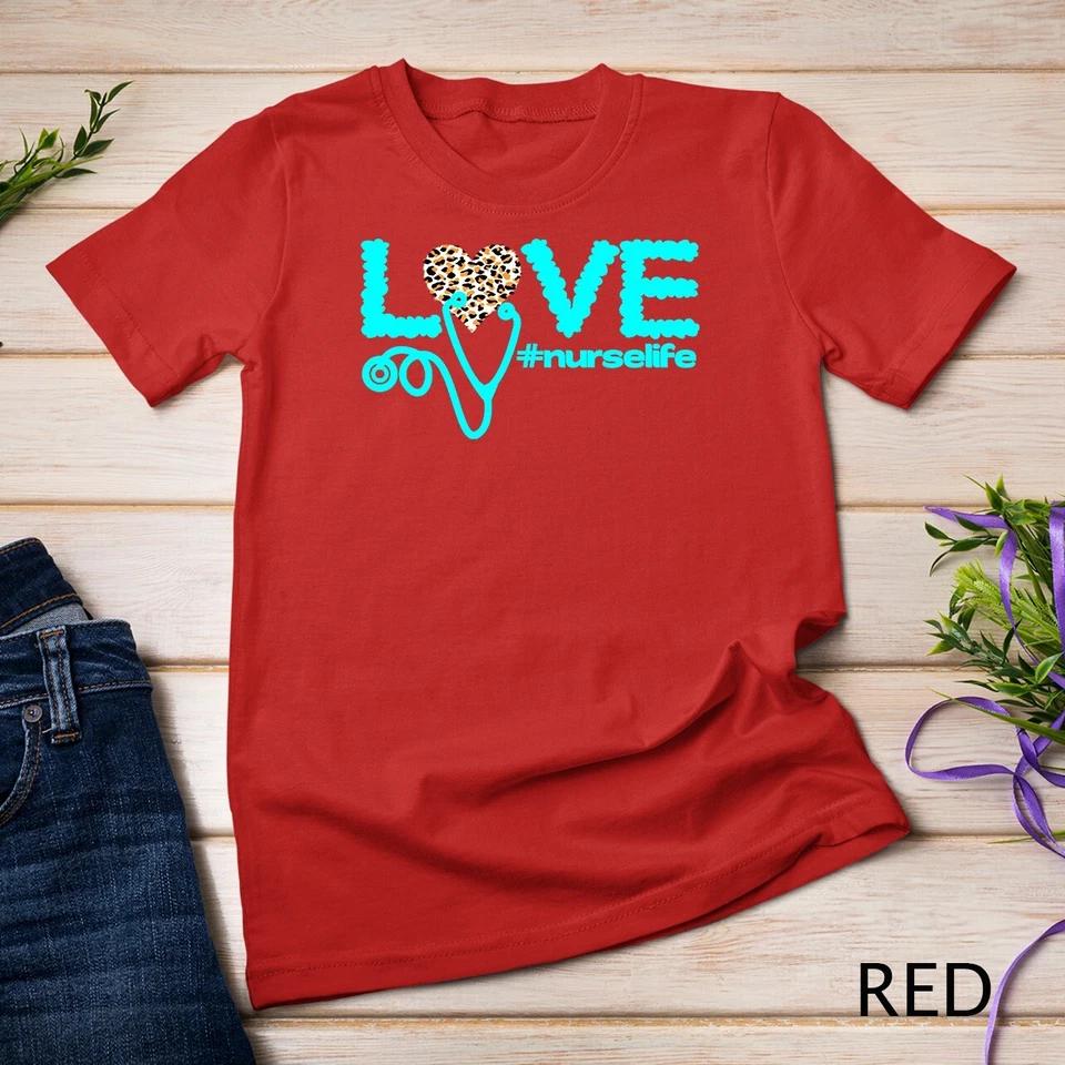 Nurse Day Life Nurses Week Healthcare Nursing Unisex T-shirt 10 S