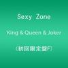 CD SEXY ZONE  King  Queen  Joker Shokaigenteib PCCA05027 PONY CANYON 2014 Japan ObiJapanese PopRock Used