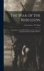 Libro The War of the Rebellion : A Compilation of the Official Records of the Union and Confederate Armies, Volume 38, Part 1