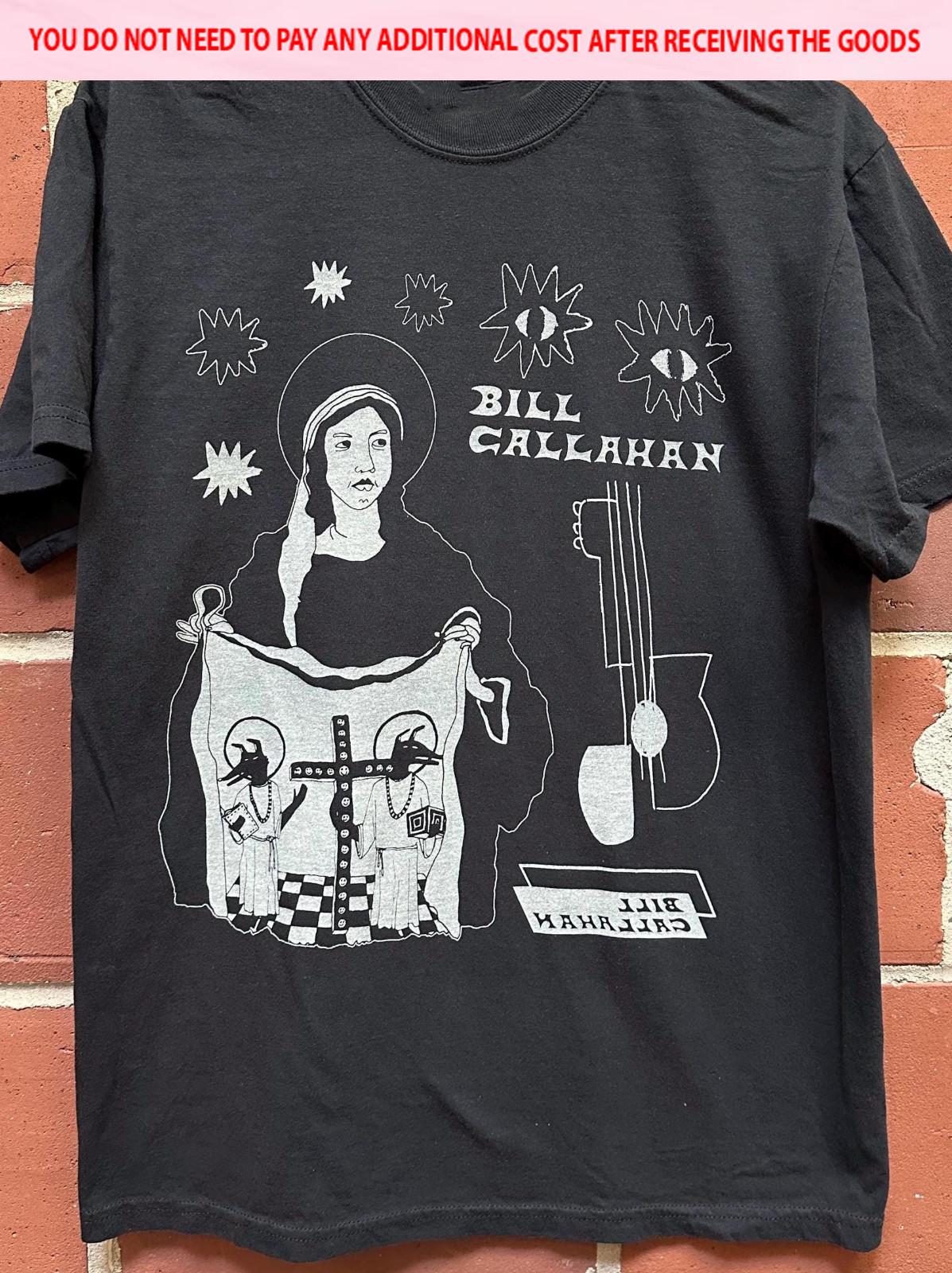 New Popular Bill Callahan Gift Funny Black S-5XL Shirt SN192 S