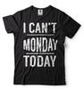 Monday T-shirt Work Day Funny Monday Tee Shirt Gift Birthday Gift Shirt