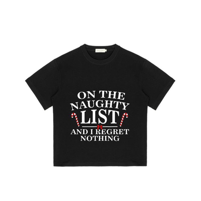 Crewneck T Shirt Black on The Naughty List and I Regret Nothing Candy Cane Print Christmas Holiday Wear