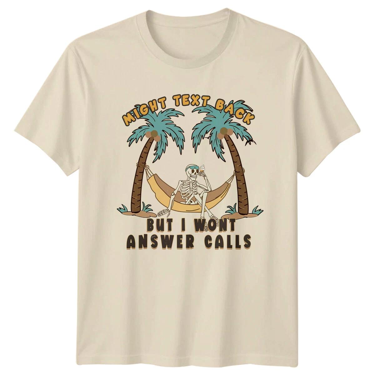 Funny Skeleton Hammock T-Shirt Might Text Back Summer Graphic Tee XXXXL