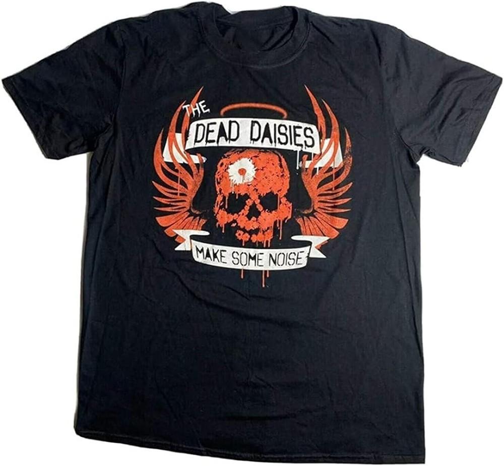 Vtg THE DEAD DAISIES Make Some Noise Cotton Black Full Size Unisex Shirt TT126 Unisex T-Shirt XXXXL