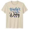 Teacher Off Duty Unisexs TShirt Teacher Appreciation Teaching Gift For Her