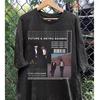 Future Metro Boomin Album We Don T Trust You Viral T Shirt Full Size S5XL Unisex T-Shirt