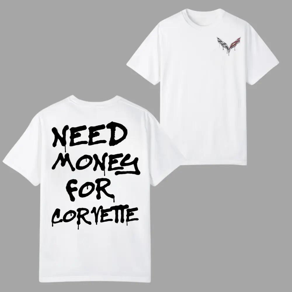 Need Money for C7 T-shirt, Funny Car Enthusiast Graphic with Graffiti Text XXXL