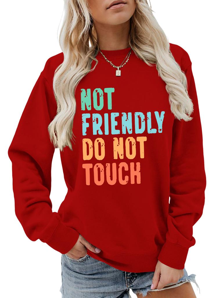 ,NOT FRIENDLY DO NOT TOUCH, Women's Fashionable Casual Versatile Comfortable Pullover Sweater Round Neck Long Sleeved Sweatshirt