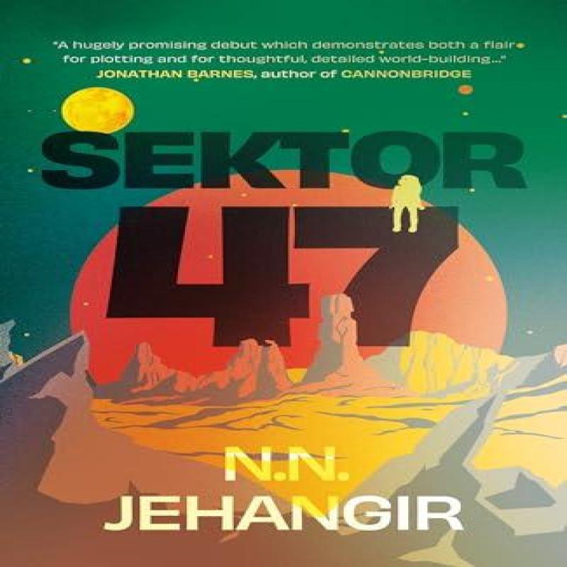 Sektor 47 by N.N. Jehangir Paperback Book 9781916668676
