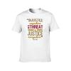 Injustice Anywhere Is A Threat To Justice Everywhere TShirt man t shirt luxury TShirt