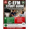 C-EFM STUDY GUIDE: Certification in Electronic Fetal Monitoring Practice with Tracing Logic and C...