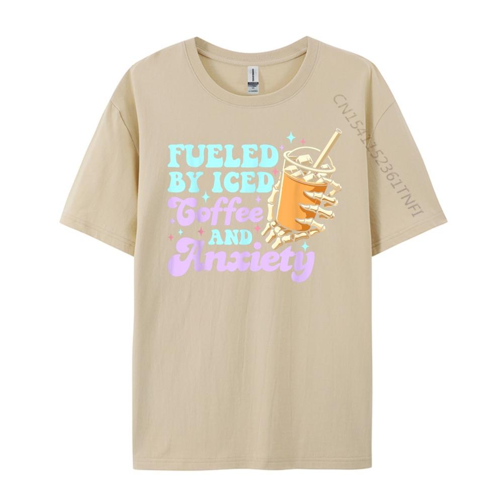 Fueled By Iced Coffee And Anxiety Coffee Lover Mens Designer T Shirt Male High Quality T Shirt for Men Printed