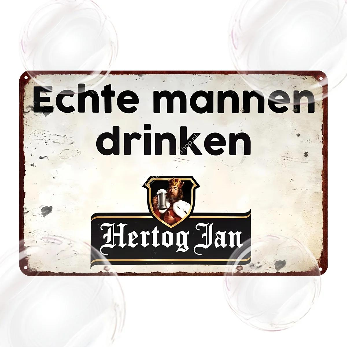 

Hertog Jan Vintage Metal Sign Echtemannen drinken Retro Wall Decor with Shield Broom Design Rustic Iron Plaque for Hom 20x30cm（7.8x11.8inch）
