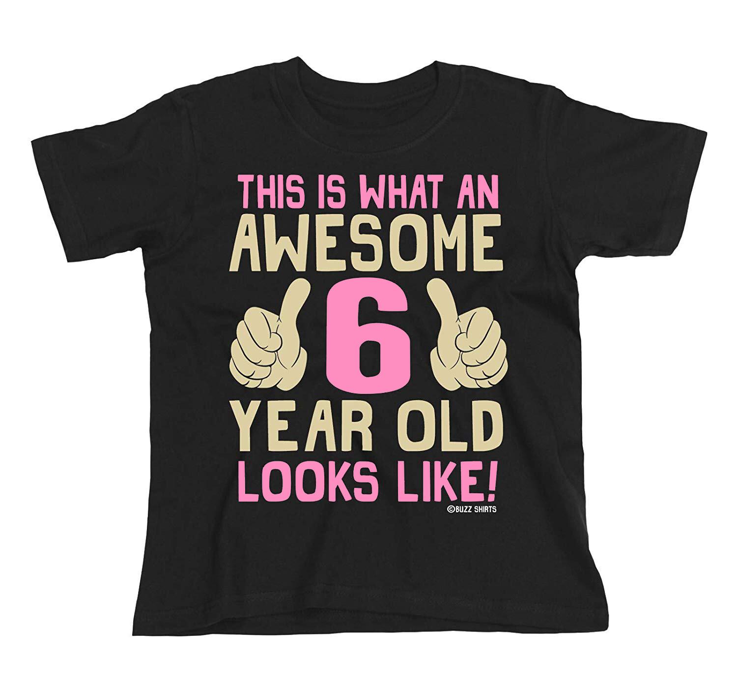 Girls 6th Birthday T-Shirt Mens Womens Tees Top Cotton Awesome 6 Year Old GIFT Idea S