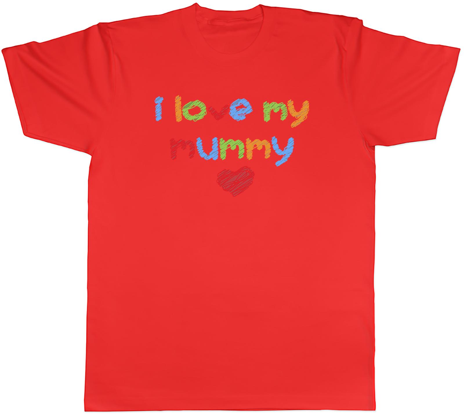 I Love My Mummy Unisexs Unisex TShirt Tee S