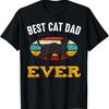 Best Cat Dad Ever Animal Pet Lover Meowing Funny Quotes T-Shirt
