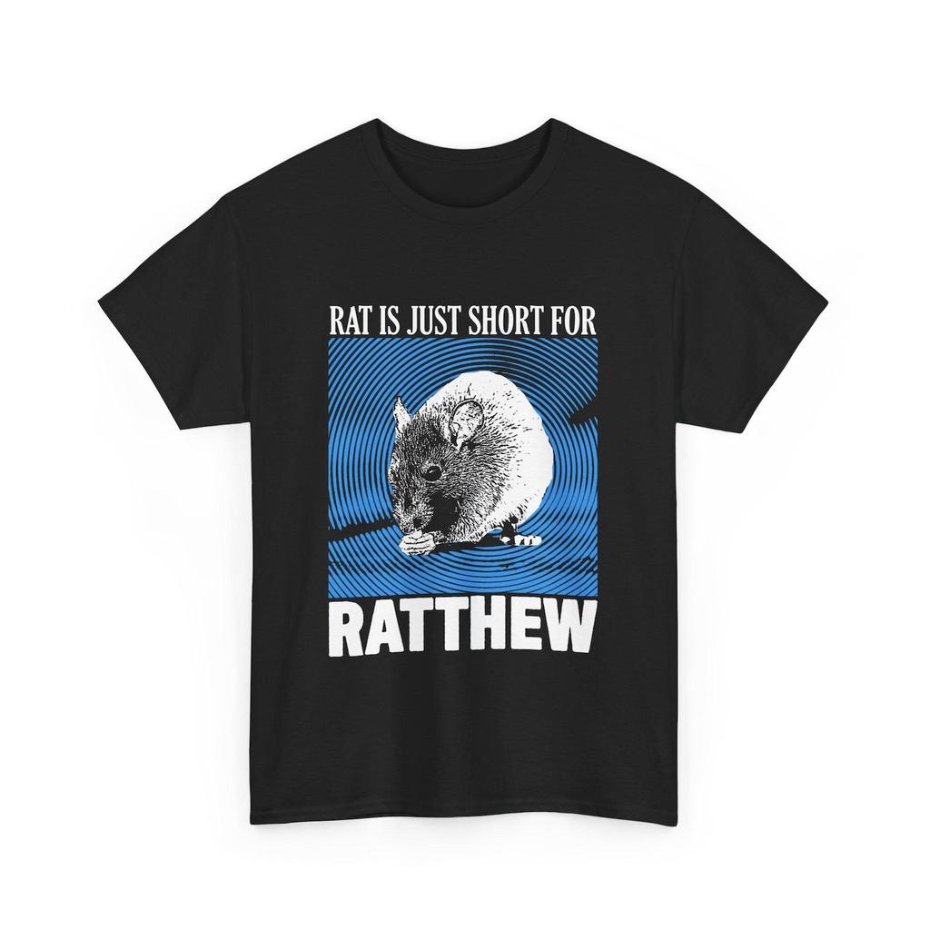 Rat is just Ratthew T-Shirt
