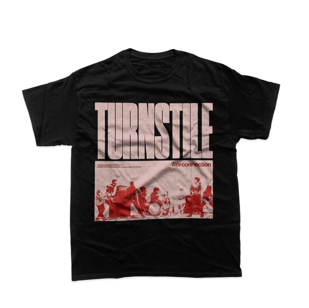 

Collection Turnstile Tour Poster Love Connection Full Size S-5XL Unisex T-Shirt S
