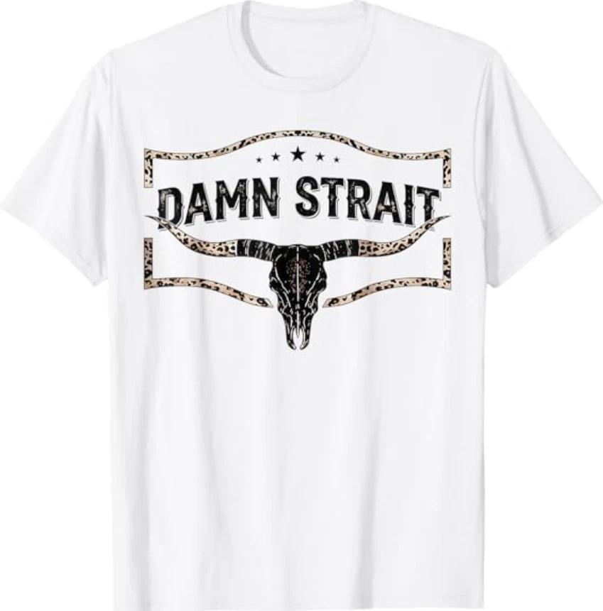 Retro Damn Strait Vintage T- Shirt XL