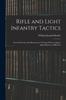 Bok Rifle and Light Infantry Tactics; for the Exercise and Manoeuvers of Troops When Acting As Light Infantry or Riflemen