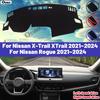 High Quality For Nissan X-Trail XTrail Rogue T33 ~2024 Car Dashboard Cover Mat Sun Shade Avoid Light Pad Carpets Anti-UV