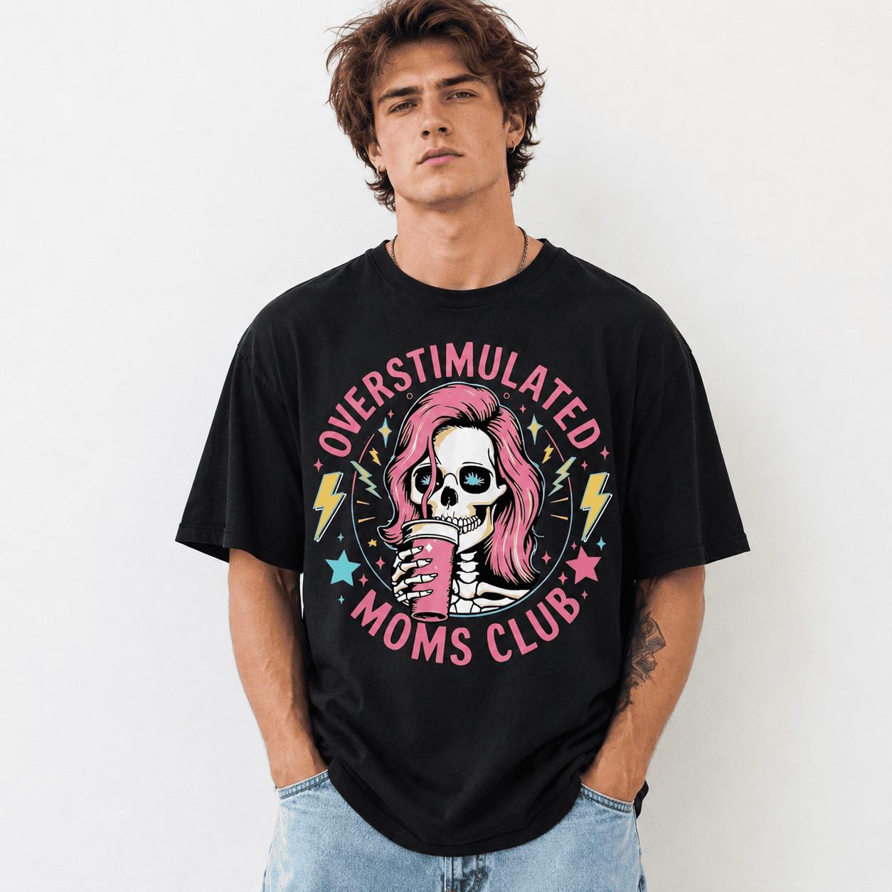 Overstimulated Moms Club Shirt - Retro Skeleton Mama Tee Funny Mother s Day Gift XXXL