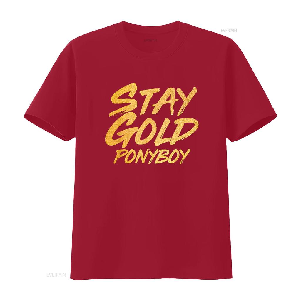 Stay Gold Ponyboy T Shirt vintage Washed Soft Stylish streetwear Breathable designer clothes Stretched Slightly homme Unisex