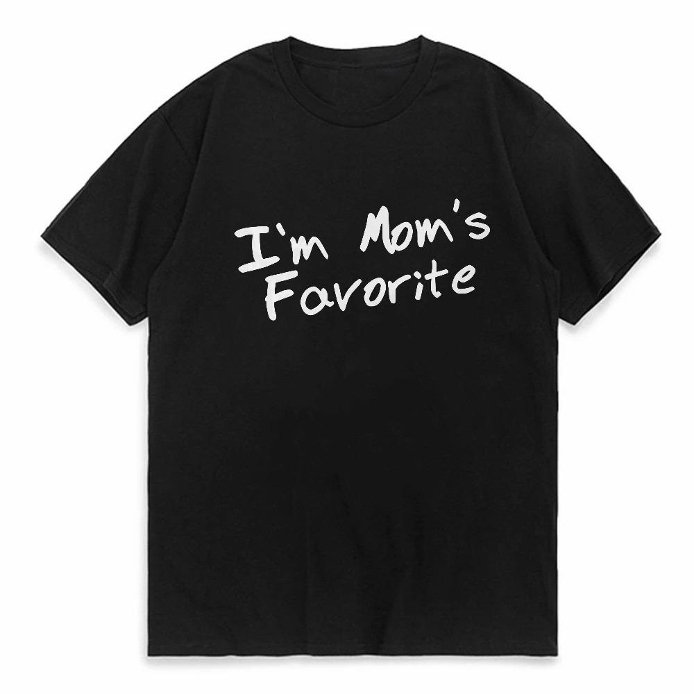 Im Moms Favorite T Shirts Men Women Cotton Loose Tee Clothing ONeck Breathable Short Sleeve tee Y2k Clothes
